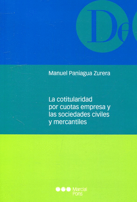 LA COTITULARIDAD POR CUOTAS EMPRESA Y LAS SOCIEDADES CIVILES Y MERCANTILES