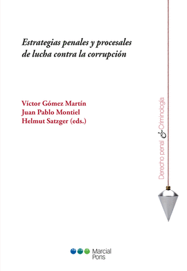 ESTRATEGIAS PENALES Y PROCESALES DE LUCHA CONTRA LA CORRUPCIN