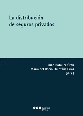 LA DISTRIBUCI�N DE LOS SEGUROS PRIVADOS