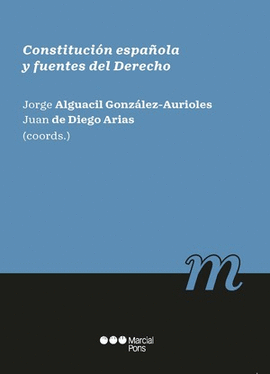 CONSTITUCI�N ESPA�OLA Y FUENTES DEL DERECHO