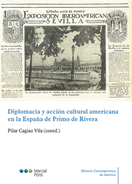 DIPLOMACIA Y ACCION CULTURAL AMERICANA EN LA ESPAA DE PRIMO DE R