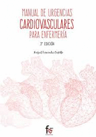 MANUAL DE URGENCIAS CARDIOVASCULARES PARA ENFERMERIA-3 EDICION