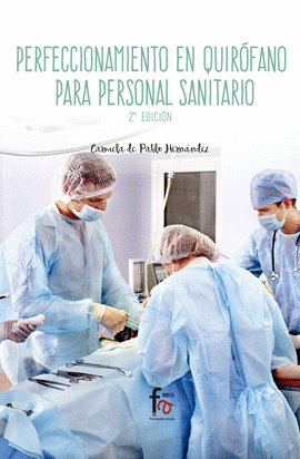 PERFECCIONAMIENTO EN QUIROFANO PARA PERSONAL SANITARIO-2 EDICION