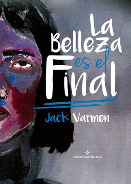 LA BELLEZA ES EL FINAL