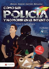 CMO SER POLICA Y NO MORIR EN EL INTENTO