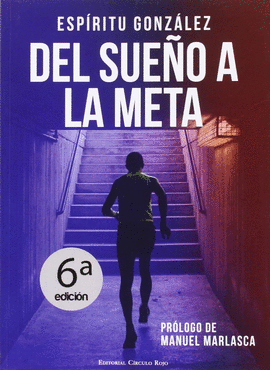DEL SUEO A LA META. EL LIBRO DE ESPRITU GONZLEZ. EL POLICA QUE ESCRIBE Y COR