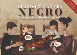 CUANDO EL PAN ERA NEGRO 3� EDIC. AMPLIADA