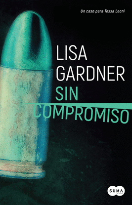 SIN COMPROMISO (AGENTE TESSA LEONI 2)