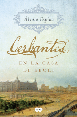 CERBANTES EN LA CASA DE �BOLI