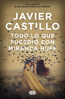 TODO LO QUE SUCEDI� CON MIRANDA HUFF