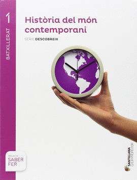HISTORIA DEL MON CONTEMPORANI SERIE DESCOBREIX 1 BTX SABER FER