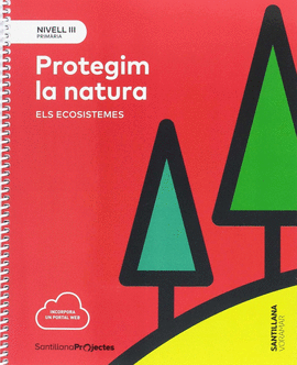 NIVELL III PRI PROTEGIM LA NATURA ELS ECOSISTEMES
