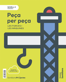 NIVELL II PRI PE�A PER PE�A. LES FORCES I LES MAQUINES