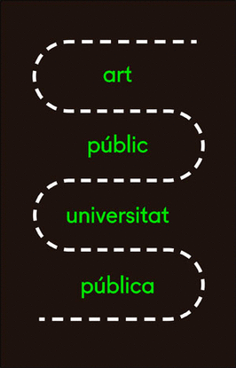 XXI MOSTRA ART P�BLIC/UNIVERSITAT P�BLICA 2018