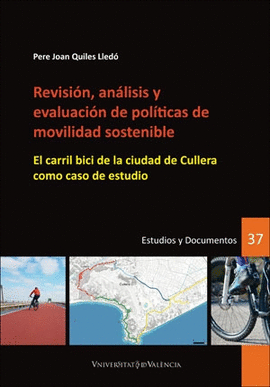 REVISI�N, AN�LISIS Y EVALUACI�N DE POL�TICAS DE MOVILIDAD SOSTENI