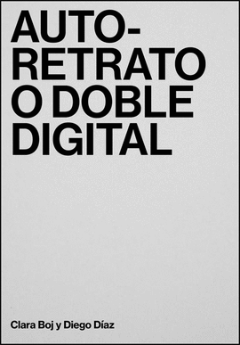 AUTO-RETRATO O DOBLE DIGITAL