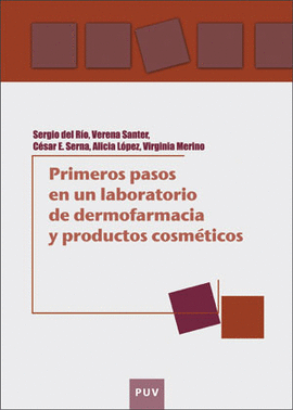 PRIMEROS PASOS EN UN LABORATORIO DE DERMOFARMACIA Y PRODUCTOS COSM�TICOS