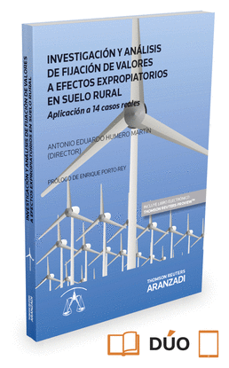 INVESTIGACI�N Y AN�LISIS DE FIJACI�N DE VALORES A EFECTOS EXPROPIATORIOS EN SUELO RURAL (PAPEL + E-BOOK)