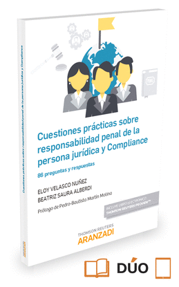 CUESTIONES PR�CTICAS SOBRE RESPONSABILIDAD PENAL DE LA PERSONA JUR�DICA Y COMPLI