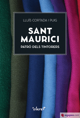 SANT MAURICI, PATR DELS TINTORERS