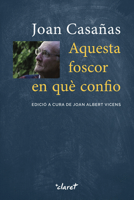 AQUESTA FOSCOR EN QU� CONFIO