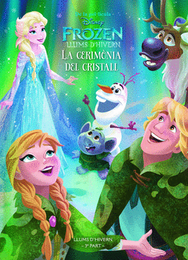 FROZEN. LLUMS D HIVERN. LA CERIM�NIA DEL CRISTALL