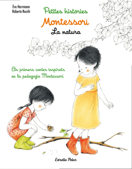 MONTESSORI. PETITES HISTRIES. LA NATURA