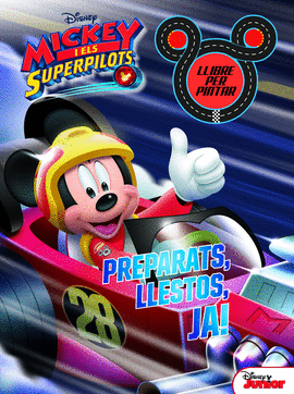 MICKEY I ELS SUPERPILOTS. LLIBRE PER PINTAR. PREPARATS, LLESTOS, JA!