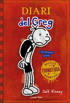 DIARI DEL GREG 1. UN PRINGAT TOTAL. EDICI� ESPECIAL