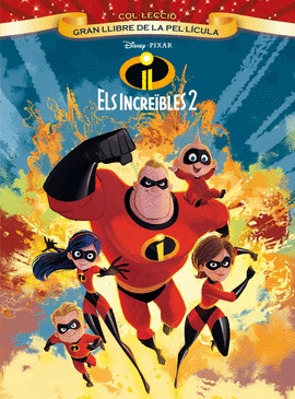 ELS INCRE�BLES 2. GRAN LLIBRE DE LA PEL�L�CULA