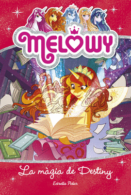 MELOWY. LA M�GIA DE DESTINY