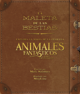 LA MALETA DE LAS CRIATURAS: EXPLORA LA MAGIA CINEMATOGR�FICA DE ANIMALES FANT�ST