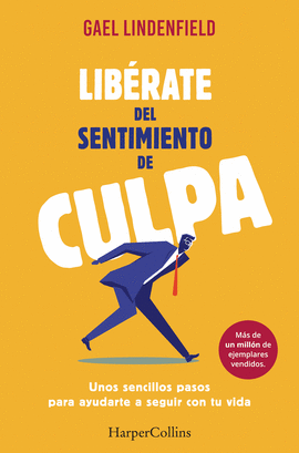 LIB�RATE DEL SENTIMIENTO DE CULPA