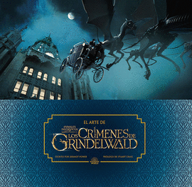 EL ARTE DE ANIMALES FANT�STICOS: LOS CR�MENES DE GRINDELWALD