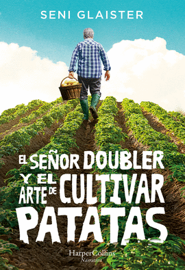 EL SEOR DOUBLER Y EL ARTE DE CULTIVAR PATATAS