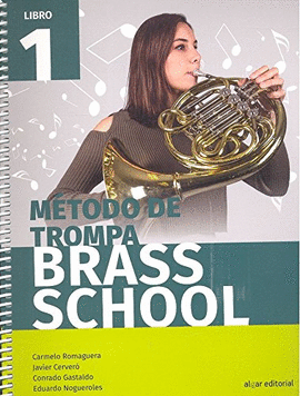 MTODO DE TROMPA. BRASS SCHOOL. LIBRO 1