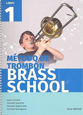 MTODO DE TROMBN. BRASS SCHOOL. LIBRO 1