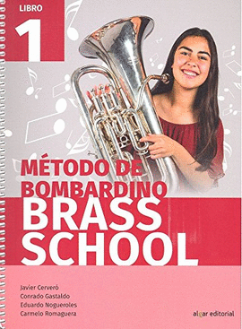 M�TODO DE BOMBARDINO. BRASS SCHOOL. LIBRO 1
