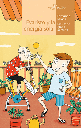 EVARISTO Y LA ENERG�A SOLAR