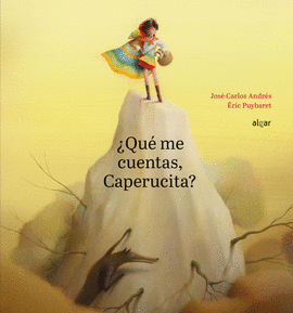 �QU� ME CUENTAS, CAPERUCITA?