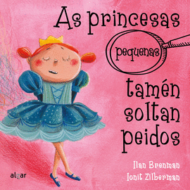 AS PRINCESAS (PEQUENAS) TAMN SOLTAN PEIDOS