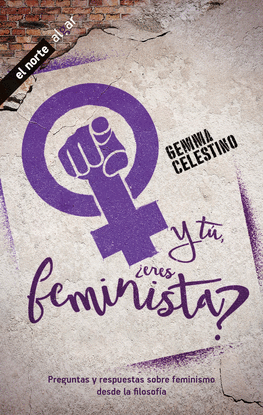 Y T, ERES FEMINISTA?