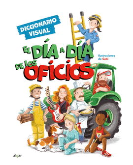 EL DA A DA DE LOS OFICIOS. DICCIONARIO VISUAL