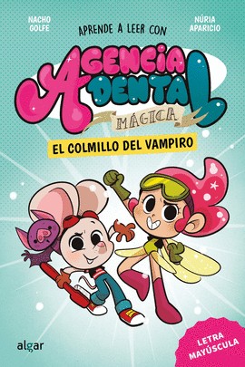 AGENCIA DENTAL MGICA 1. EL COLMILLO DEL VAMPIRO