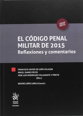 EL C�DIGO PENAL MILITAR DE 2015 REFLEXIONES Y COMENTARIOS