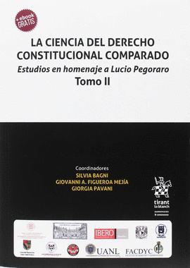 LA CIENCIA DEL DERECHO CONSTITUCIONAL COMPARADO. ESTUDIOS EN HOMENAJE A LUCIO PE