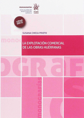 LA EXPLOTACI�N COMERCIAL DE LAS OBRAS HU�RFANAS