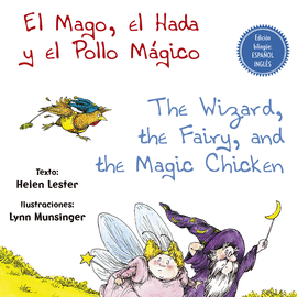 EL MAGO, EL HADA Y EL POLLO MGICO - THE WIZARD, THE FAIRY, AND THE MAGIC CHICKE