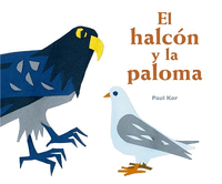 EL HALCN Y LA PALOMA