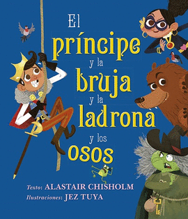 PR�NCIPE Y LA BRUJA Y LA LADRONA Y LOS OSOS, EL